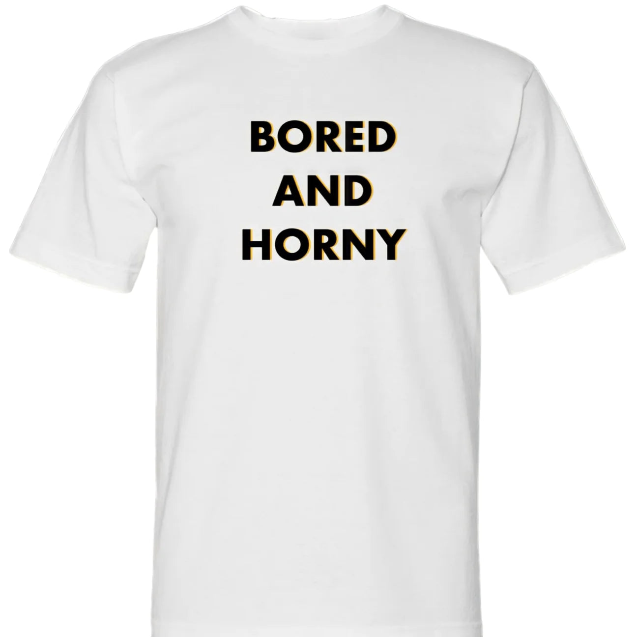 White Bored And Horny Tee