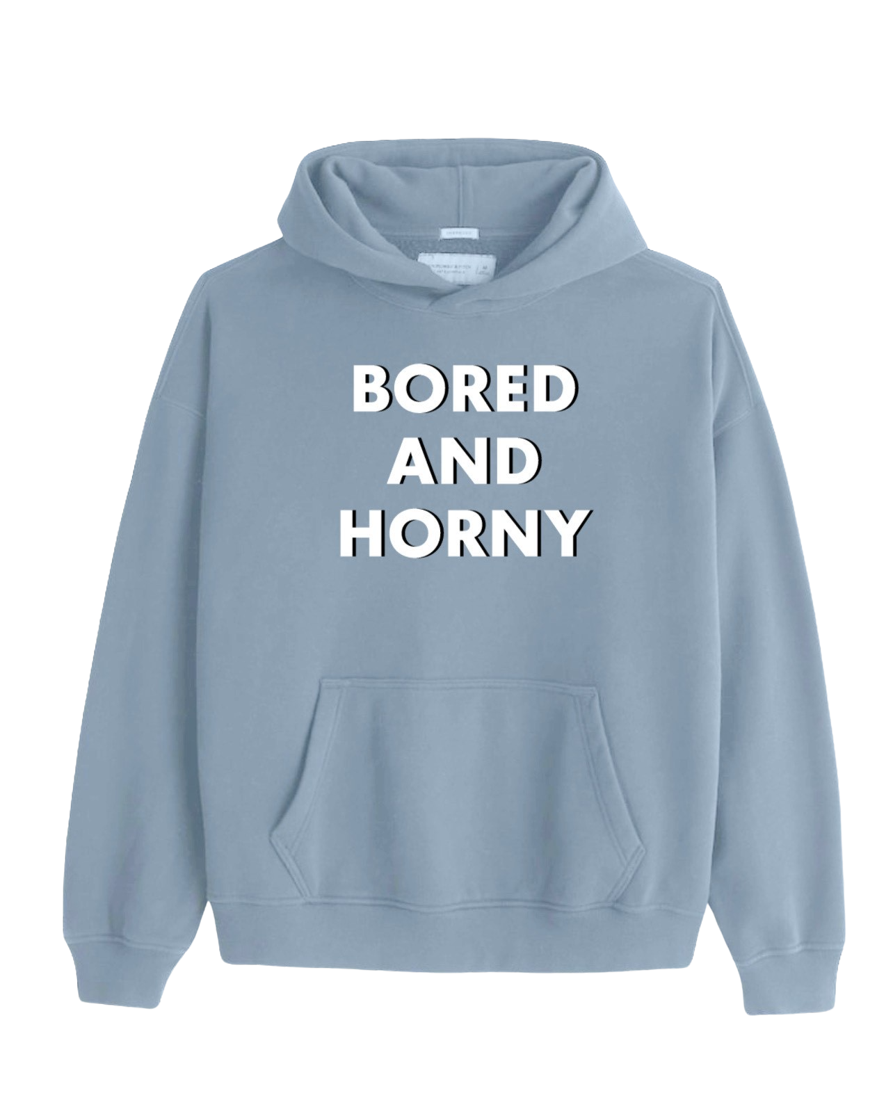 Light Grey Blue Bored and Horny Hoodie