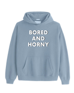 Light Grey Blue Bored and Horny Hoodie